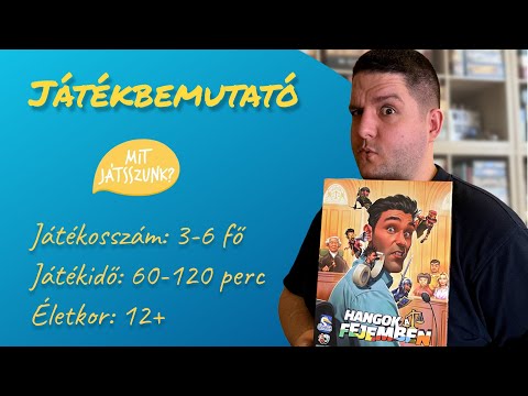 Hangok a Fejemben Játékbemutató - Mit Játsszunk?