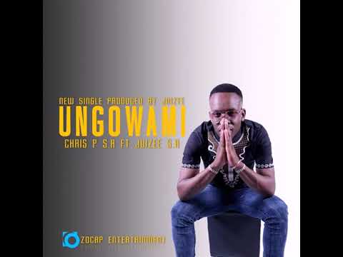 Chris P SA feat. Juizee SA - Ungowami (full song) #trending #2022 #chrispa