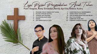 Download lagu Putri Siagian, Rany Simbolon, Rendy Aprillio, Helena Audry - Pujian Penyembahan Anak Tuhan mp3