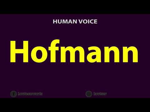 How to Pronounce Hofmann