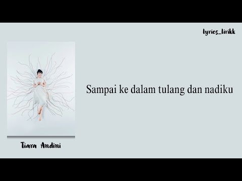 Tiara Andini Tulang dan Nadi Lirik