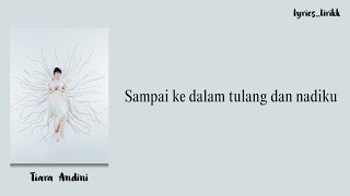 Download lagu Tiara Andini Tulang dan Nadi Lirik mp3 Download lagu Tiara Andini Tulang dan Nadi Lirik mp3
