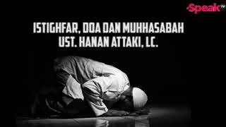 Download lagu Istigfar, Doa, dan Muhasabah   Ust  Hanan Attaki mp3