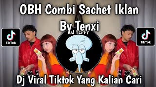 Download lagu DJ OBH COMBI SACHET AD BY TENXI VIRAL TIKTOK REMIX LATEST 🔥🔥🔥 mp3 Download lagu DJ OBH COMBI SACHET AD BY TENXI VIRAL TIKTOK REMIX LATEST 🔥🔥🔥 mp3