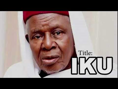 AGBAYE IKU KOSI by Sheikh AbdulRaheem Oniwasi Agbaye R.T.A