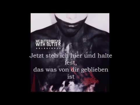 We Butter The Bread With Butter - Ohne Herz (lyrics, HD)