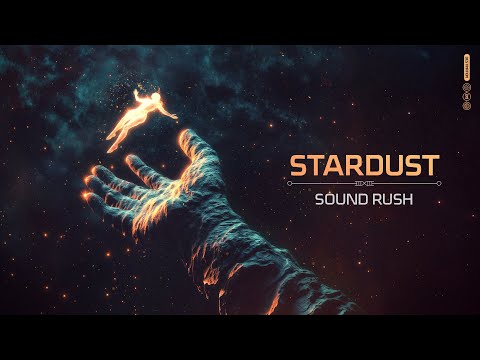 Sound Rush - Stardust (Official Video)
