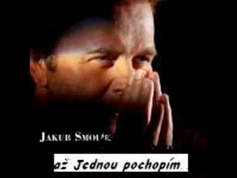 J.Smolík- Az jednou pochopim...