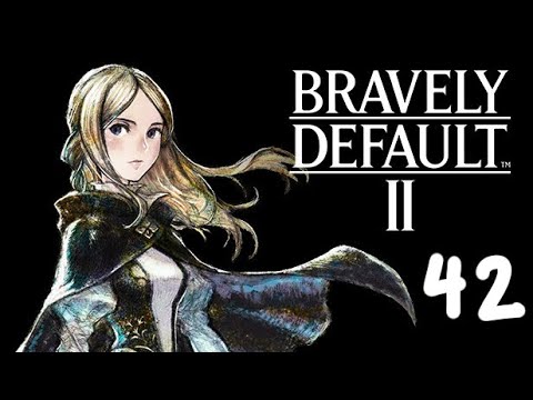 Bravely Default II -Part 42- The Hall of High Holies