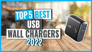 TOP 5: Best USB Wall Chargers in 2022 (on Amazon)
