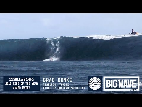 Brad Domke at Teahupoo - 2016 Billabong Ride of the Year Entry - WSL Big Wave Awards