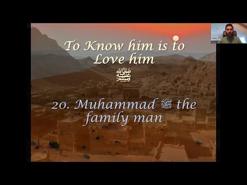 Seerah Session 69 - Muhammad ﷺ the family man (The Next 10 Years)
