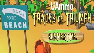 UAmmo First Look: Tracks of Triumph Summertime