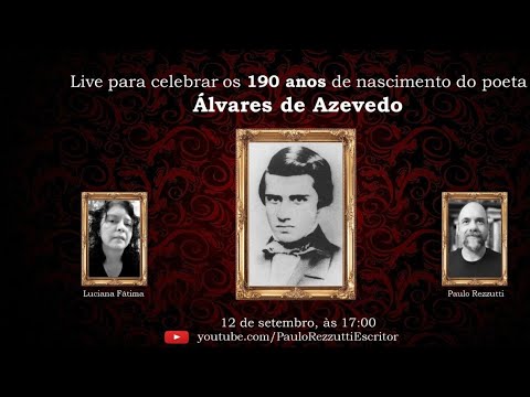 190 anos de nascimento do poeta lvares de Azevedo