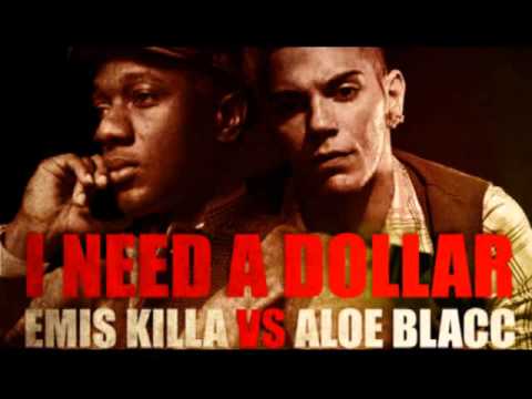 I Need A Dollar - Emis Killa vs Aloe Blacc