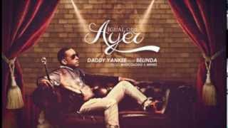 Igual que ayer - Daddy Yankee Ft. Belinda (Imperio Nazza &quot;Top Secret&quot;) (2014) (Audio Original) (HD)