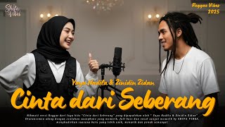 Download lagu Cinta dari Seberang - Yaya Nadila & Zinidin Zidan (Reggae Cover) | By Shifa Vibes Cover Reggae mp3 Download lagu Cinta dari Seberang - Yaya Nadila & Zinidin Zidan (Reggae Cover) | By Shifa Vibes Cover Reggae mp3