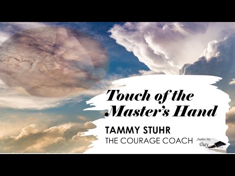 Touch of the Master's Hand by Tammy Stuhr - Speaker Reel