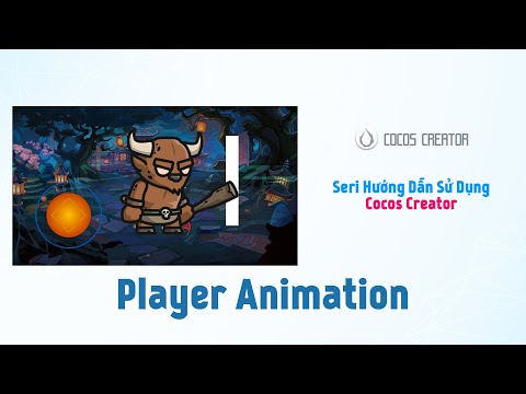 Cocos Creator - Player Animation