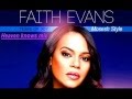 Mosesh Style - Faith Evans: Heaven knows mixx