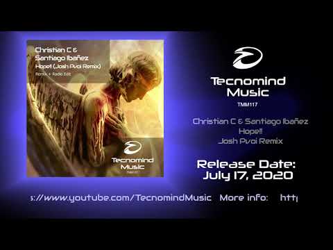Christian C & Santiago Ibañez - Hope!! (Josh Pvoi Remix) - PREVIEW