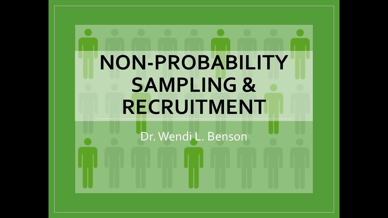 Non Probability Sampling (Convenience Sampling & Quotas) & Recruitment for Research