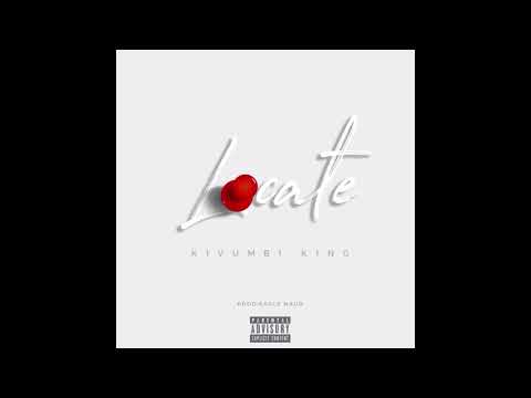 Kivumbi King - Locate [Official Audio]