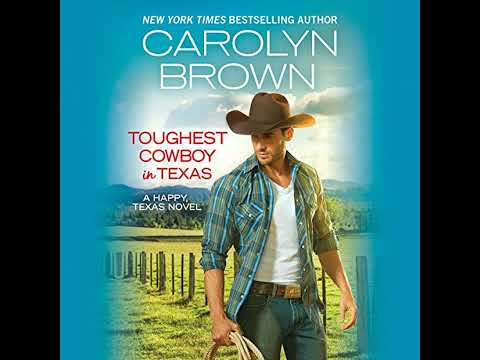 Toughest Cowboy in Texas: A Western Romance Audiobook by Carolyn Brown
