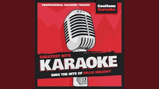 Until the Real Thing Comes Along (Originally Performed by Billie Holiday) (Karaoke Version)