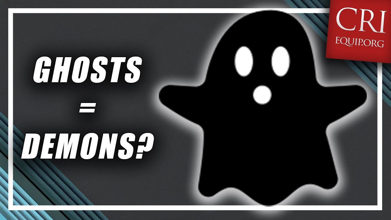 Do ghosts exist? Are they demons? Do ghosts exist? Are they demons?
