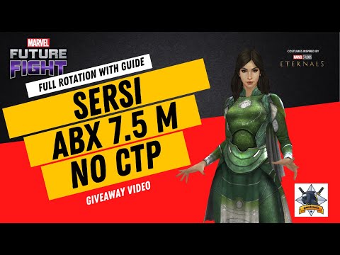 Sersi 7.5M ABX with normal CTP (Rotation and guide)-Giveaway!!
