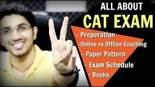 CAT EXAM - How to Prepare | Online vs Offline Coaching | Study Material | Exam Schedule - Download this Video in MP3, M4A, WEBM, MP4, 3GP