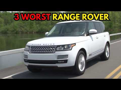 3 WORST & 4 BEST Range Rovers to Own