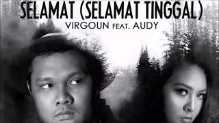 Download lagu lirik lagu Virgoun feat. Audy - Selamat (Selamat Tinggal)  | Chapter 4/4 mp3