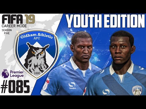 Fifa 19 Career Mode  - Youth Edition - Oldham Athletic - Season 5 EP 85