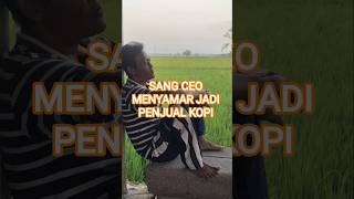 Download lagu Seorang CEO Menyamar Jadi Penjual Kopi Seduh #rells #videodrama #dramaindonesia mp3