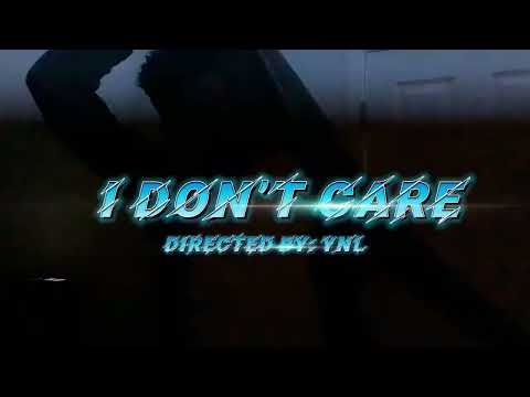 YNL - I Don’t Care (Official Video)
