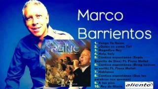 Marco Barrientos - Venga Tu Reino (Álbum Completo 2002)