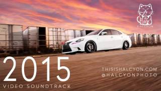 2015 Video Soundtrack Mix | HALCYON