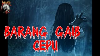 Download lagu 🔴 MISTERI BARANG GAIB CEPU mp3