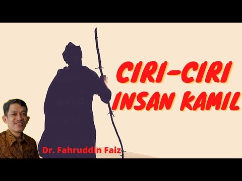 Manusia Sempurna "Insan Kamil" | Ibnu Arabi