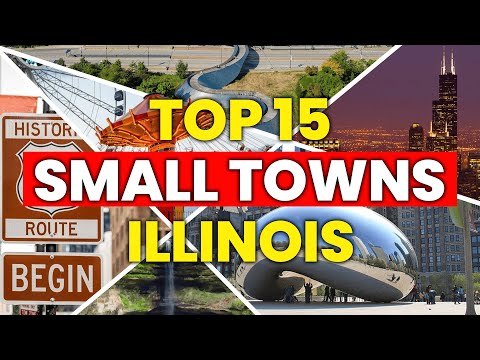 Top 15 Best Small Towns in Illinois ✨