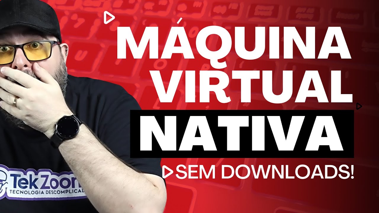 Máquina Virtual no Windows sem DOWNLOADS com Hyper-V