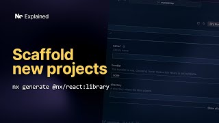 Scaffold new Projects with Nx Generate