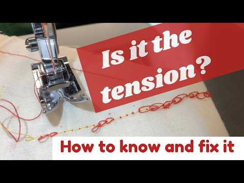 Sewing machine tension - what it is and how to adjust it.  Understanding what's happening is the key