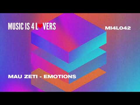 Mau Zeti - Emotions (Original Mix) [Music is 4 Lovers] [MI4L.com]