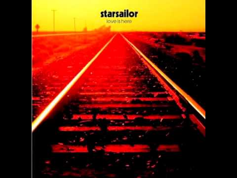 Starsailor - Love Is Here (full album)