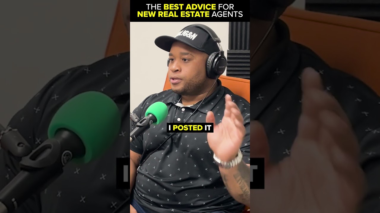 The BEST Advice for New Real Estate Agents