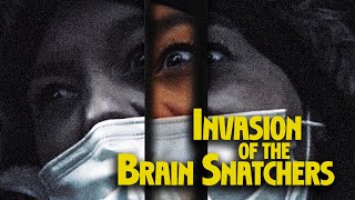 Invasion Of The Brain Snatchers