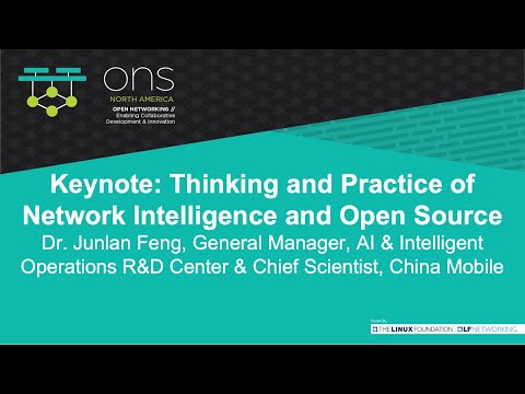 Keynote: Network Intelligence and Open Source: Practice and Thoughts - Dr. Junlan Feng, China Mobile